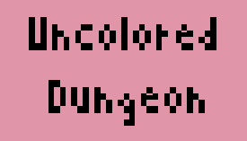 Uncolored Dungeon Online Arcade Game